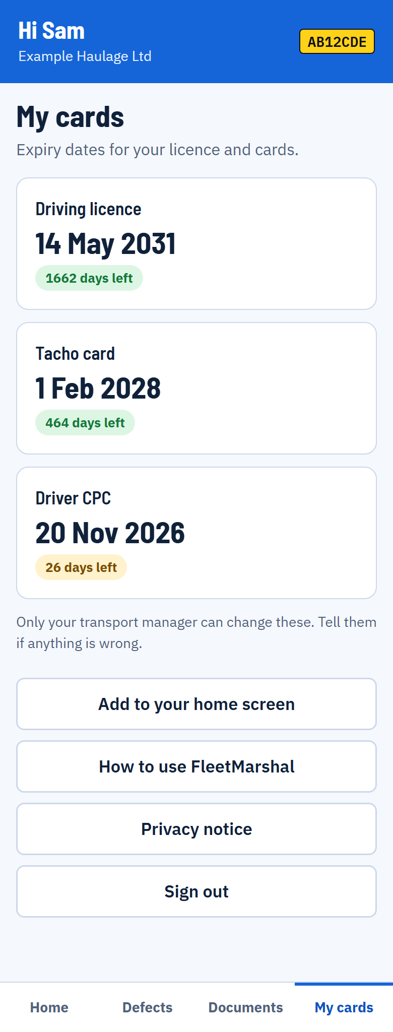 The My cards screen with expiry dates for the driving licence, tacho card and Driver CPC, each with the number of days left, and buttons to add FleetMarshal to the home screen, open this guide, read the privacy notice and sign out.